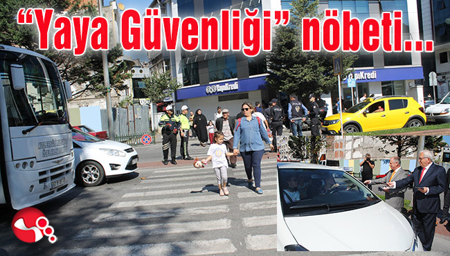 “Yaya Güvenliği” nöbeti...