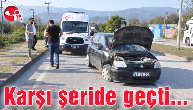 Karşı şeride geçti...
