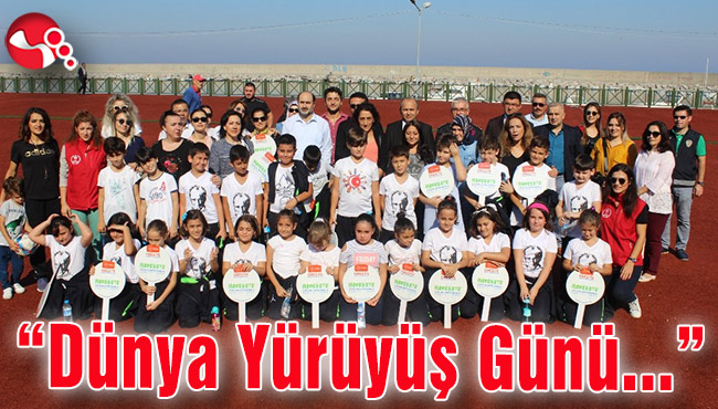Dünya Yürüyüş Günü...”