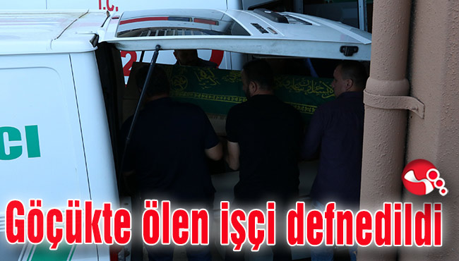 Göçükte ölen işçi defnedildi