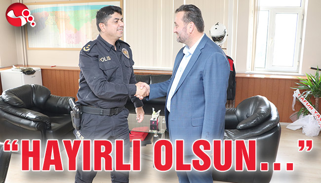 “HAYIRLI OLSUN…”