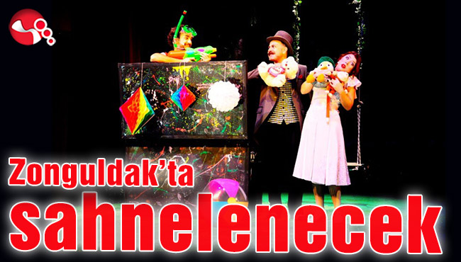 Zonguldak’ta sahnelenecek