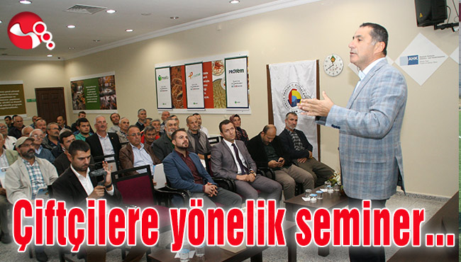 Çiftçilere yönelik seminer...