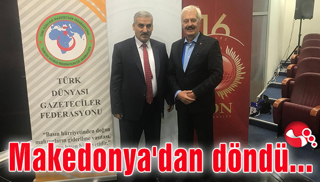 ZGC Başkanı Akbıyık Makedonya'dan döndü...