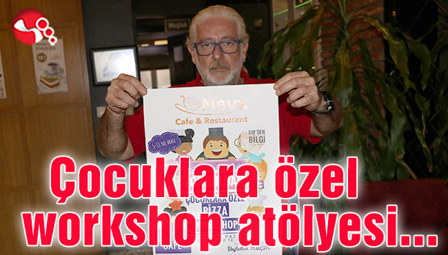 Çocuklara özel workshop atölyesi...
