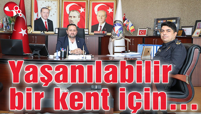 Yaşanılabilir bir kent için…