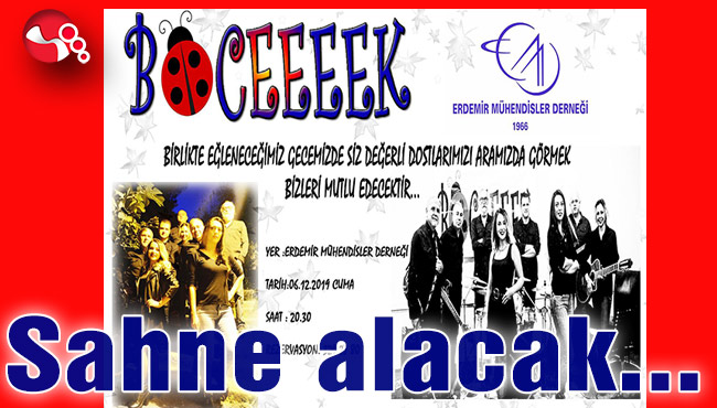 BÖCEEEEK sahne alacak…