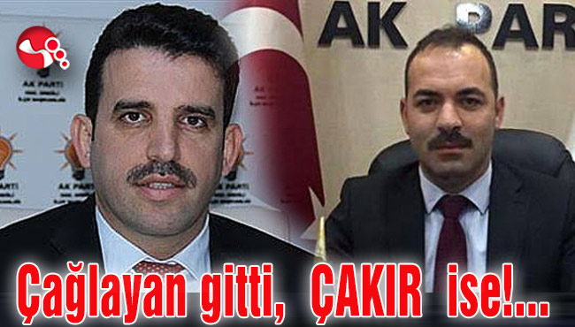Çağlayan gitti, ÇAKIR ise!...