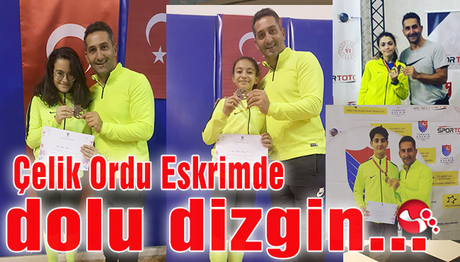 Çelik Ordu Eskrimde dolu dizgin...