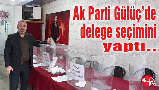 AK Parti Gülüç’de delege seçimini yaptı...
