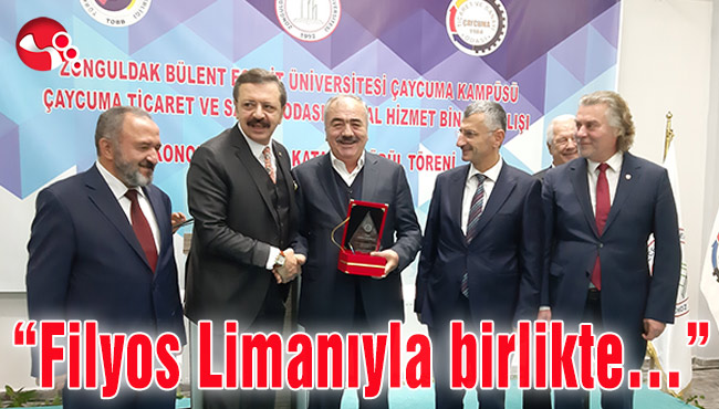 “Filyos Limanıyla birlikte…”