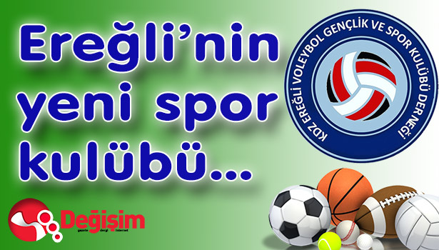 Ereğli’nin yeni spor kulübü