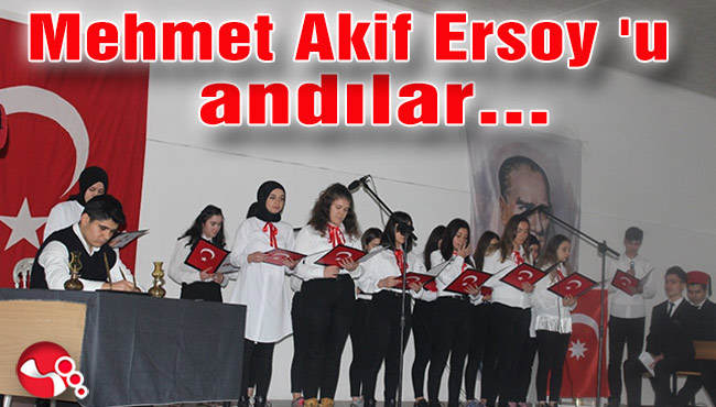Mehmet Akif Ersoy 'u andılar...