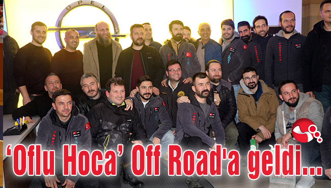 ‘Oflu Hoca’ Karadeniz’e Off Road'a geldi...
