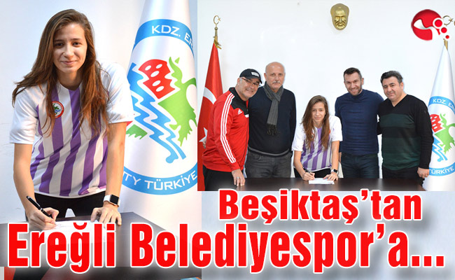 Beşiktaş'tan Ereğli Belediyespor'a...