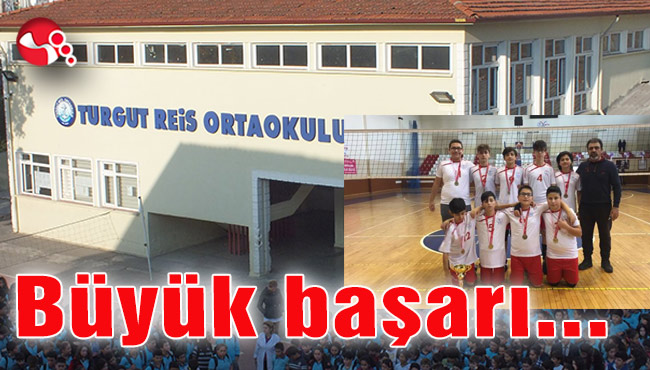 Turgut Reis Ortakulu’ndan büyük başarı...