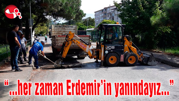 “Tüm imkanlarımızla her zaman Erdemir’in yanındayız...”