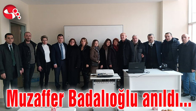 Muzaffer Badalıoğlu anıldı...