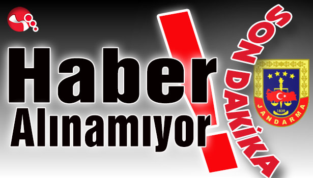 Haber alınamıyor! Aranıyor...