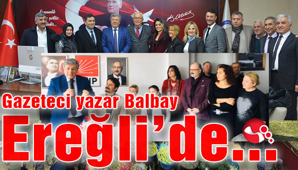 Gazeteci Yazar Mustafa Balbay Karadeniz Ereğli’de...
