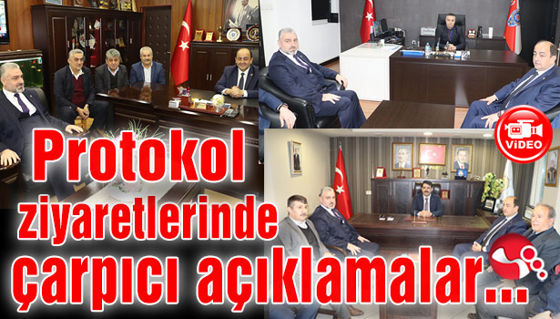 Protokol ziyaretlerinde çarpıcı açıklamalar...