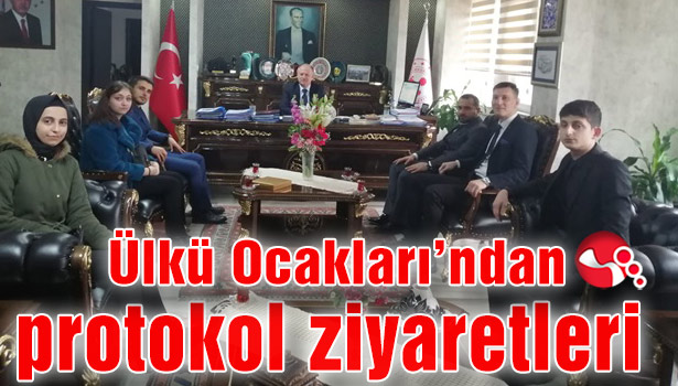 Ülkü Ocakları’ndan protokol ziyaretleri..