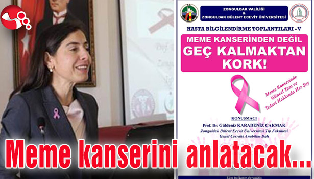 Meme Kanserini anlatacak...