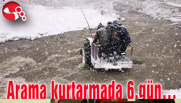 Arama kurtarmada 6.gün…
