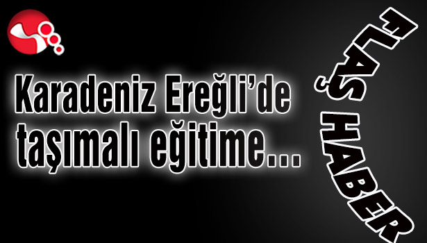 Karadeniz Ereğli’de taşımalı eğitime…