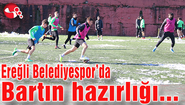 Ereğli Belediyespor’da Bartın hazırlığı...,