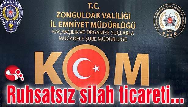 Ruhsatsız silah ticareti...