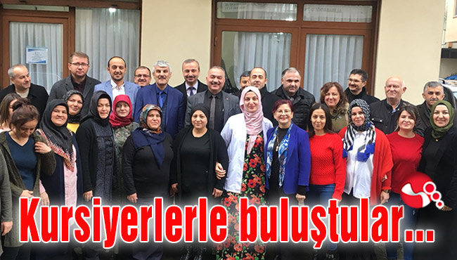 Kursiyerlerle buluştular...