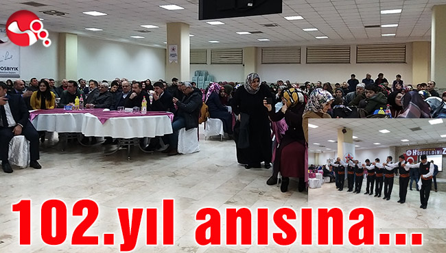 102. yıl anısına...