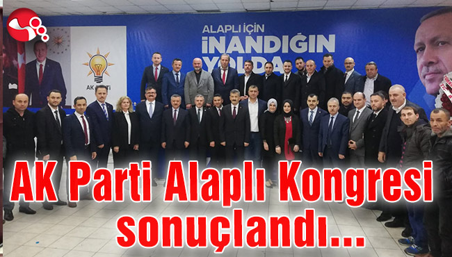 AK Parti Alaplı ilçe kongresi sonuçlandı…