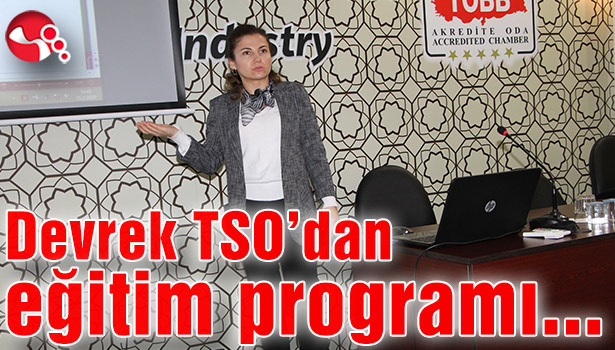Devrek TSO’dan eğitim programı...