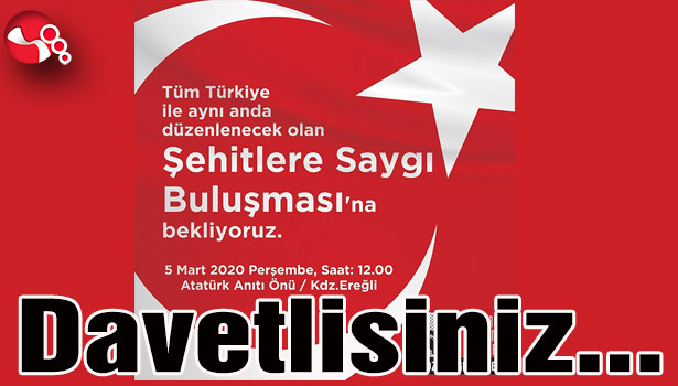 “Şehitlere Saygı Buluşması” na davetlisiniz.