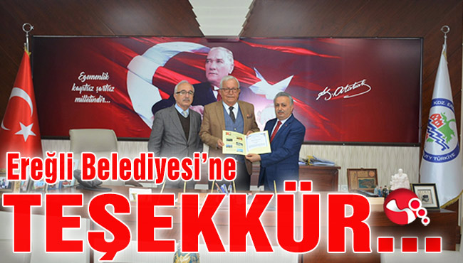 Ereğli Belediyesi’ne TEŞEKKÜR...