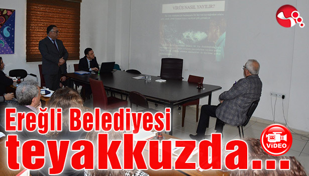 Ereğli Belediyesi teyakkuzda...