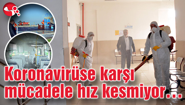 Koronavirüse karşı mücadele hız kesmiyor…