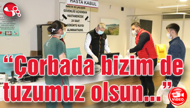 “Çorbada bizim de tuzumuz olsun”