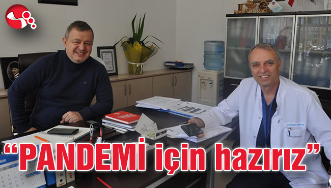 “PANDEMİ için hazırız”