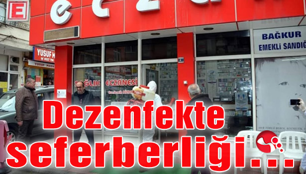 Dezenfekte seferberliği…
