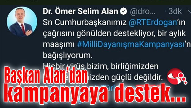 Başkan Alan’dan kampanyaya destek…