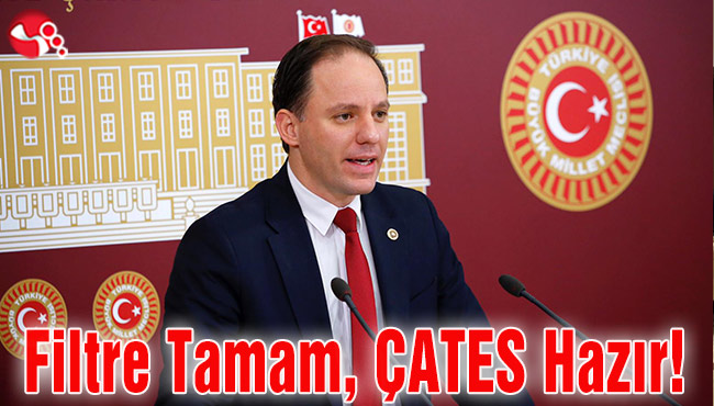 Yavuzyılmaz: Filtre Tamam, ÇATES Hazır!