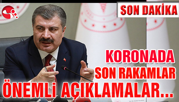 Bakan Koca'dan önemli açıklamalar...Korona virüste son rakamlar…
