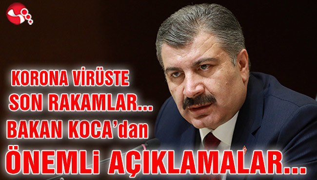 SAĞLIK BAKANI FAHRETTİN KOCA'dan ÖNEMLİ AÇIKLAMALAR...