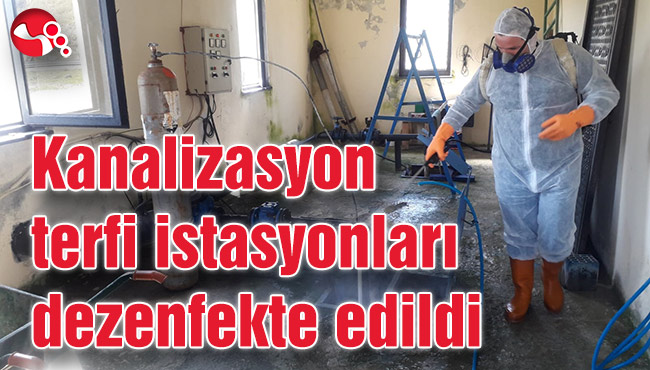 Kanalizasyon terfi istasyonları dezenfekte edildi