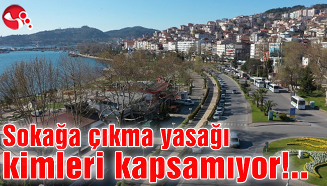 Sokağa çıkma yasağı kimleri kapsamıyor!..