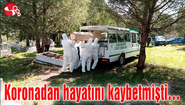 Koronadan hayatını kaybetmişti…
