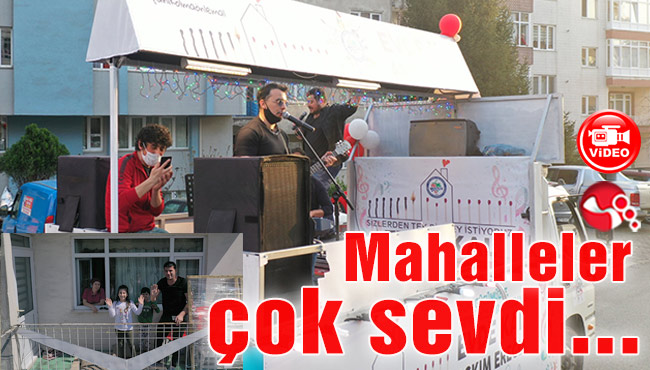 Mahalleler müzik aracını çok sevdi…